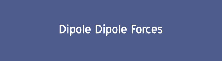 Dipole Dipole Forces featured image
