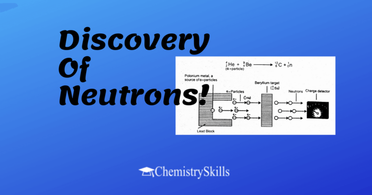 Discovery of neutrons