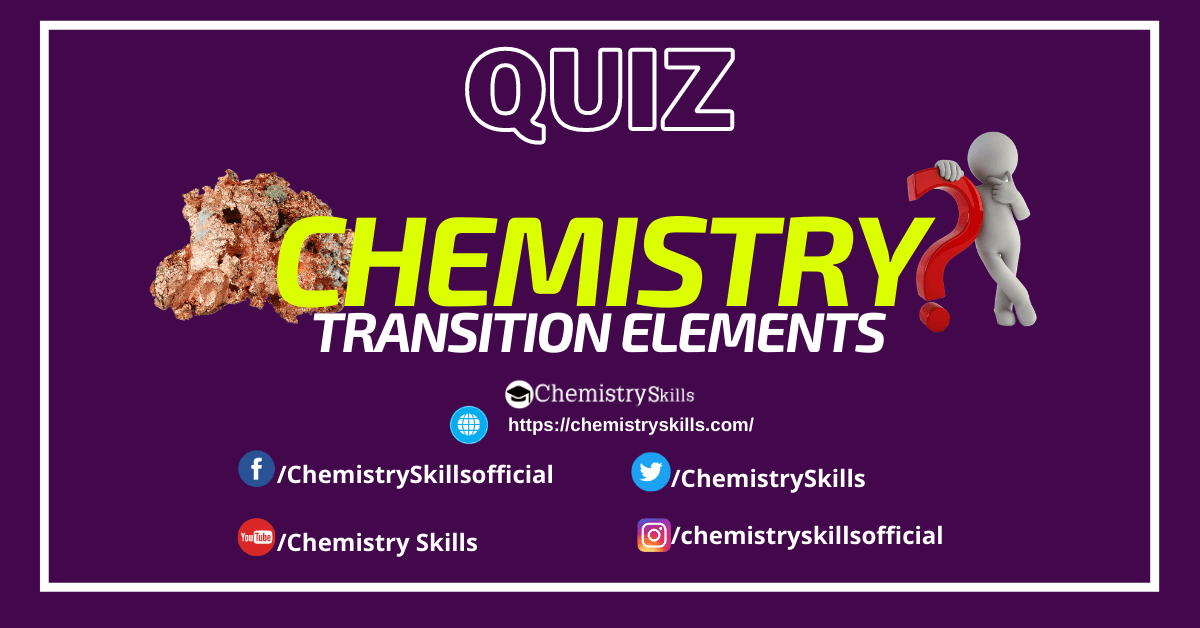 transition-elements-quiz-online-chemistry-skills