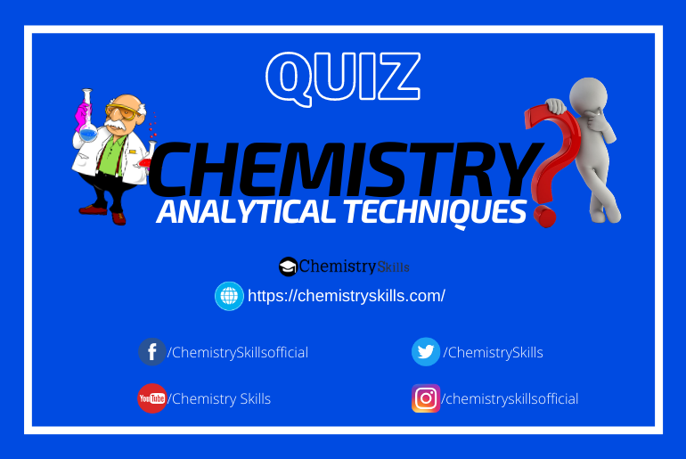 analytical-techniques-in-chemistry-quiz-online-chemistry-skills