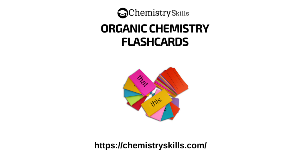organic chemistry flashcards printable Chemistry Skills