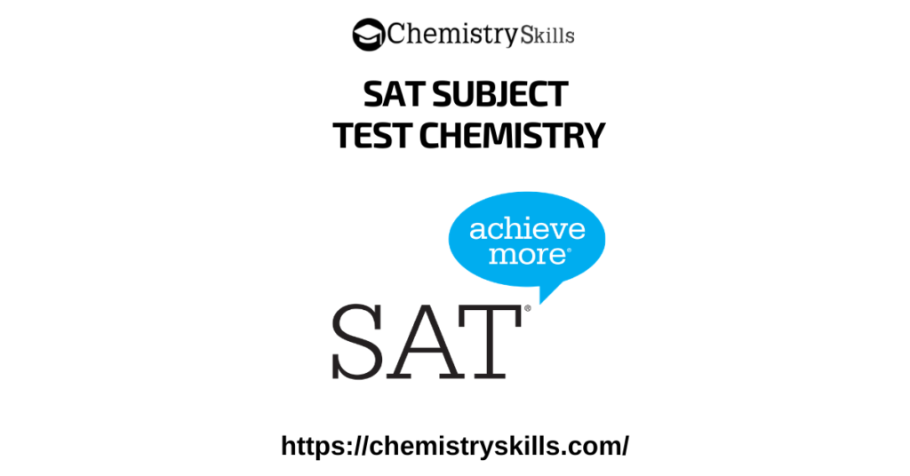 How to Prepare For SAT Subject Test Chemistry? sat subject test chemistry feature image