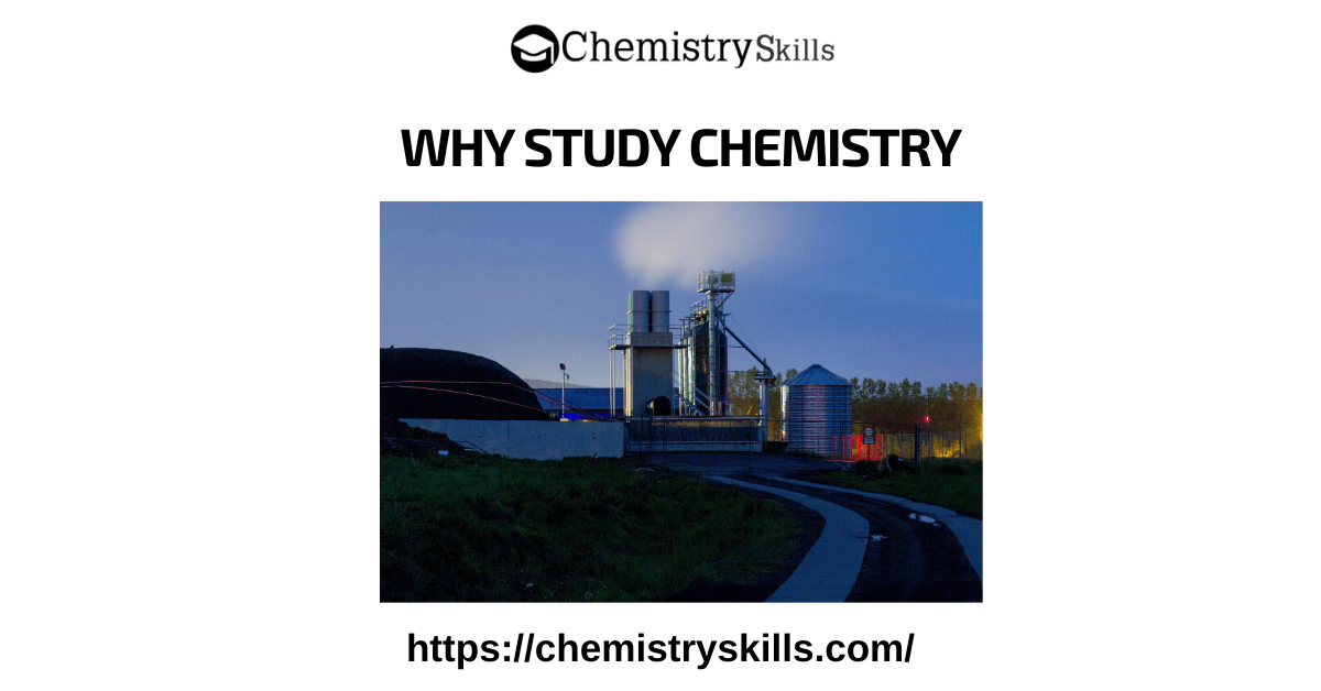 Why Study Chemistry? | Chemistry Skills