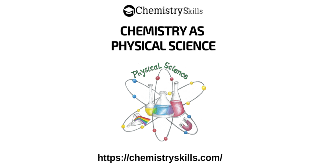 Why Is Chemistry Important To Physical Science? chemistry as physical science feature image